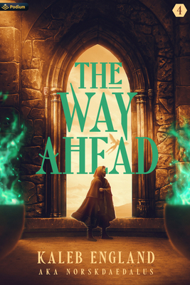The Way Ahead 4: A Litrpg Adventure 1039425046 Book Cover