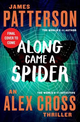 Along Came a Spider 1538769441 Book Cover