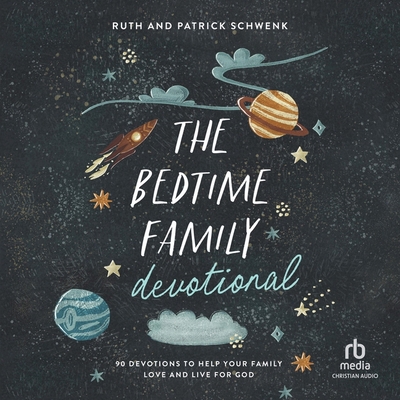 The Bedtime Family Devotional: 90 Devotions to ... B0CW7DY8Q7 Book Cover