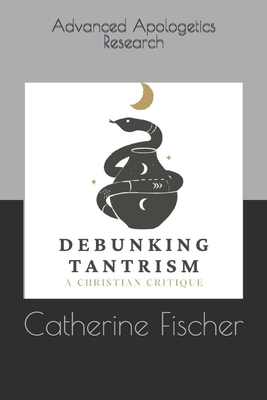 Debunking Tantrism: A Christian Critique B0DTHM85ZF Book Cover
