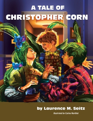 A Tale of Christopher Corn B0D8WJS82Q Book Cover
