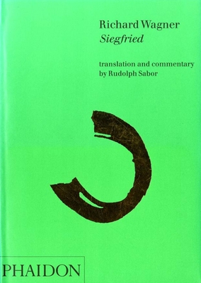 Richard Wagner: Siegfried, Translation and Comm... 0714836532 Book Cover