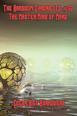 The Barsoom Chronicles #6 the Master Mind of Mars 1617202355 Book Cover