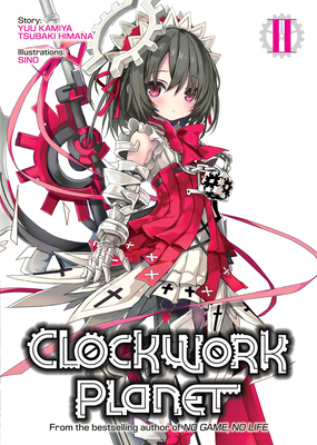 Clockwork Planet (Light Novel) Vol. 2 1626928177 Book Cover