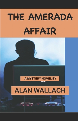 The Amerada Affair 0996508090 Book Cover