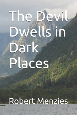 The Devil Dwells in Dark Places B089266WCP Book Cover