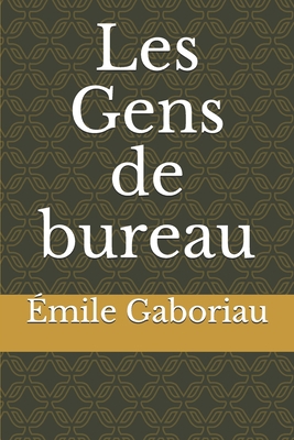 Les Gens de bureau [French] B085HGSHXX Book Cover