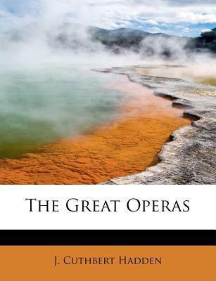 The Great Operas 1115738968 Book Cover