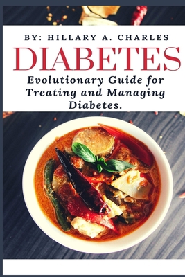 DIABETES: Evolutionary Guide for Treating and Managing Diabetes B086B9N4NM Book Cover
