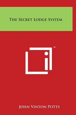 The Secret Lodge System 1497899257 Book Cover
