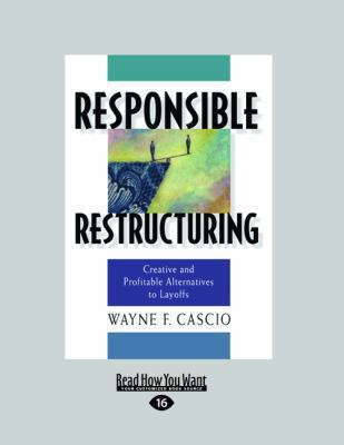Responsible Restructuring: Creative and Profita... [Large Print] 1459626354 Book Cover