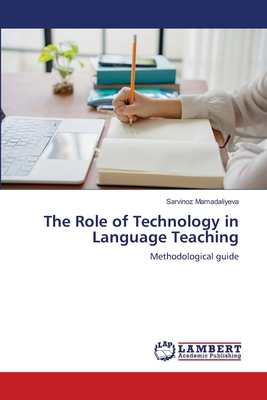The Role of Technology in Language Teaching 620843887X Book Cover