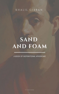 Sand and Foam: A book of inspirational aphorism... [Large Print] B09PX7389N Book Cover