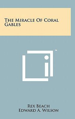 The Miracle Of Coral Gables 1258051419 Book Cover