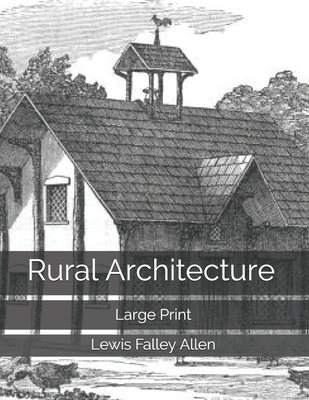 Rural Architecture: Large Print 1713444992 Book Cover