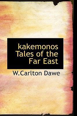 Kakemonos Tales of the Far East 1110489323 Book Cover