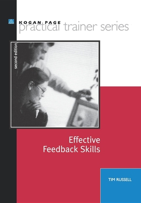 Effective Feedback Skills (Practical Trainer) 0749425695 Book Cover