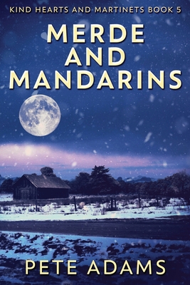 Merde And Mandarins [Large Print] 4867525553 Book Cover