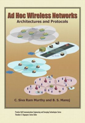 Ad Hoc Wireless Networks : Architectures and Pr... 013147023X Book Cover