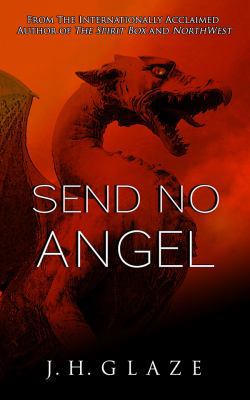 Send No Angel: John Hazard Book III 0983906947 Book Cover