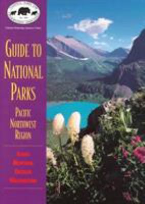 Npca Guide to National Parks in the Pacific Nor... 0762705744 Book Cover