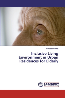 Inclusive Living Environment in Urban Residence... 6200247218 Book Cover