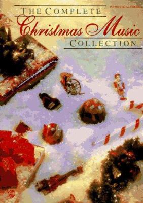 The Complete Christmas Music Collection 0897247353 Book Cover