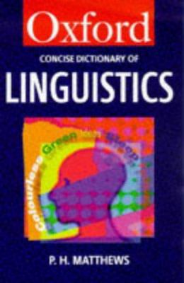 The Concise Oxford Dictionary of Linguistics 0192800086 Book Cover