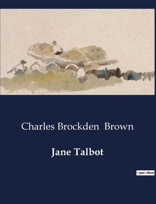 Jane Talbot: The Trials of Affection and Fortune B0D349MYTW Book Cover