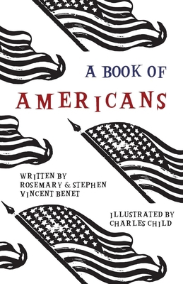 A Book of Americans: Illustrated by Charles Child 1528700090 Book Cover