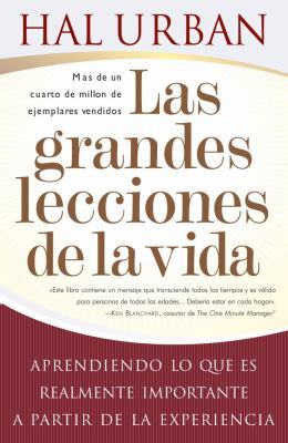 Las Grandes Lecciones de la Vida (Life's Greate... [Spanish] 1416551565 Book Cover