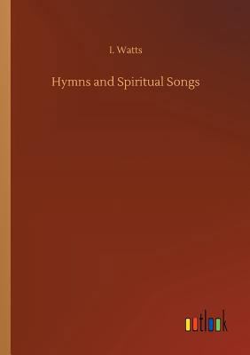 Hymns and Spiritual Songs 3732647056 Book Cover