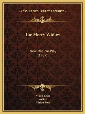 The Merry Widow: New Musical Play (1907) 116973278X Book Cover