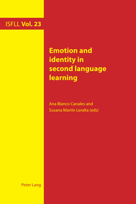 Emotion and identity in second language learning 1800796498 Book Cover