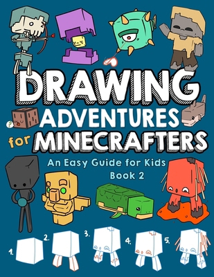 Drawing Adventures for Minecrafters Book 2: An ... B0FD9QD6DB Book Cover