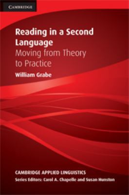 Reading in a Second Language: Moving from Theor... 0521509866 Book Cover