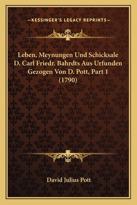 Leben, Meynungen Und Schicksale D. Carl Friedr.... [German] 1166317609 Book Cover