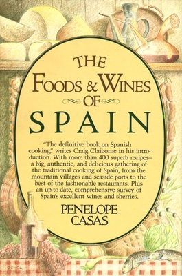 The Foods and Wines of Spain: A Cookbook B0027IQB9W Book Cover