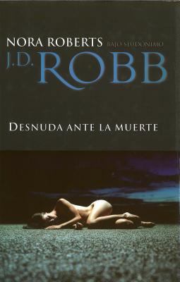 Desnuda Ante La Muerte [Spanish] 849261725X Book Cover