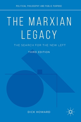 The Marxian Legacy: The Search for the New Left 3030044106 Book Cover