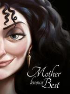 Tangled: Mother Knows Best (Villain Tales 400 D...            Book Cover