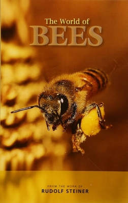 The World of Bees: From the Work of Rudolf Steiner 1855845407 Book Cover