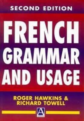 French Grammar and Usage, 2Ed (Routledge Refere... [French] 0340760753 Book Cover