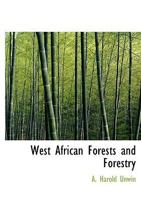 West African Forests and Forestry 1117953246 Book Cover
