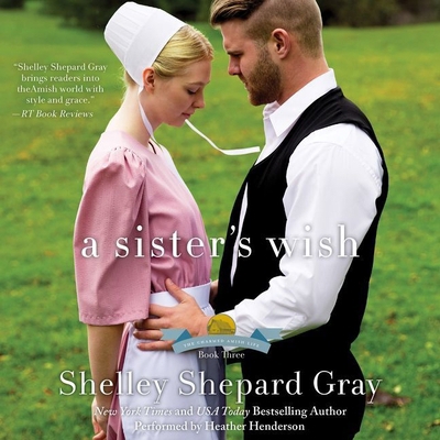 A Sister's Wish Lib/E: The Charmed Amish Life, ... 1441748296 Book Cover