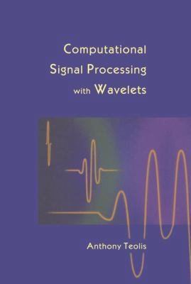 Computational Signal Processing with Wavelets 0817639098 Book Cover