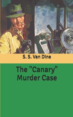 The "Canary" Murder Case B086PPCJF2 Book Cover