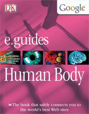 Human Body (DK/Google E.guides) 0756610095 Book Cover