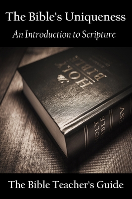 The Bible's Uniqueness: An Introduction to Scri... B08C6W1DC4 Book Cover