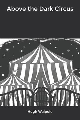 Above the Dark Circus B0851MGYZN Book Cover